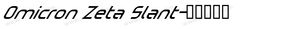 Omicron Zeta Slant字体转换